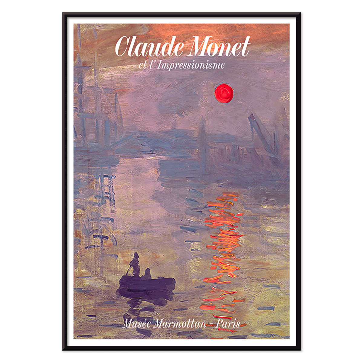 Claude Monet Soleil Levan exhibition poster vibrant impressionist artwork with red sun over water, with black aluminium frame on white background